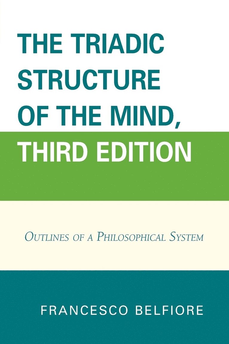 The Triadic Structure of the Mind 1