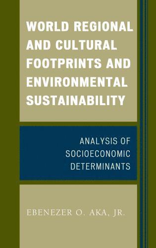 bokomslag World Regional and Cultural Footprints and Environmental Sustainability