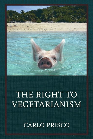 bokomslag The Right to Vegetarianism