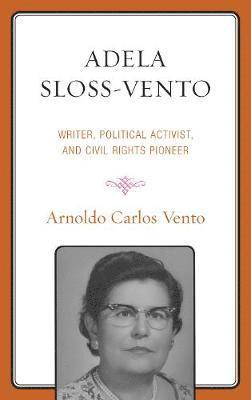 Arnoldo Carlos Vento - Adela Sloss-Vento, Inbunden