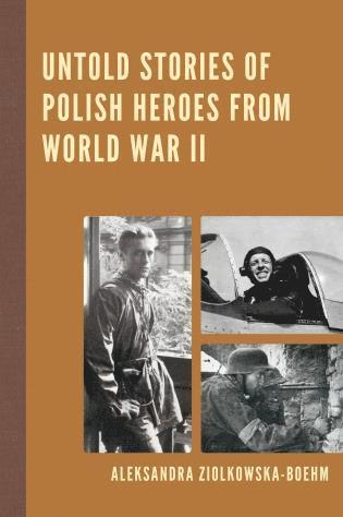 bokomslag Untold Stories of Polish Heroes from World War II