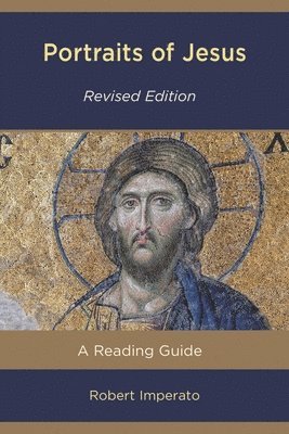 Portraits of Jesus: A Reading Guide, Revised Edition
