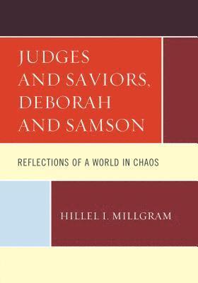 Judges and Saviors, Deborah and Samson 1