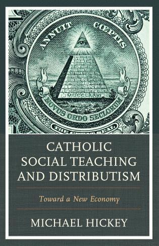 bokomslag Catholic Social Teaching and Distributism