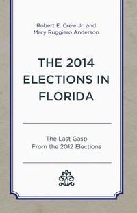 bokomslag The 2014 Elections in Florida