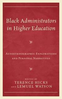 bokomslag Black Administrators in Higher Education
