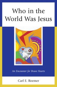 bokomslag Who in the World Was Jesus