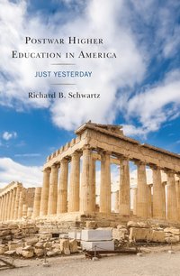 bokomslag Postwar Higher Education in America