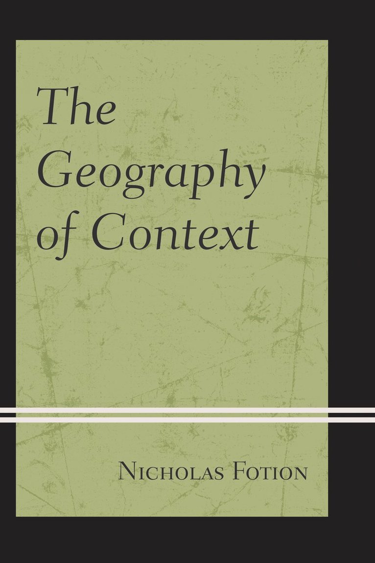 Nicholas Fotion - Geography of Context, Häftad