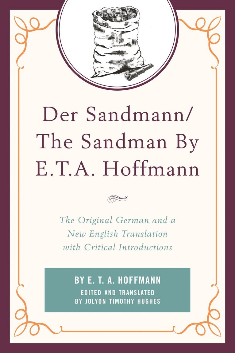 E.T.A. Hoffmann, E. T. a. Hoffmann, E T a Hoffmann, Jolyon Timothy Hughes - Der Sandmann/The Sandman By E. T. A. Hoffmann, Häftad