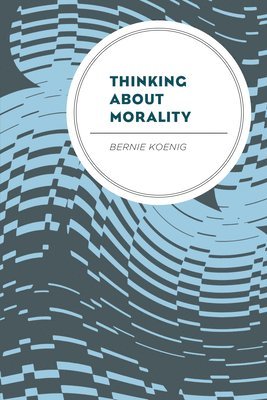 Thinking About Morality 1