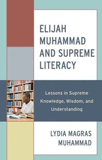 bokomslag Elijah Muhammad and Supreme Literacy
