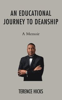 bokomslag An Educational Journey to Deanship
