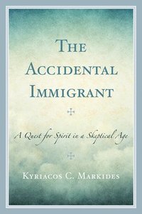 bokomslag The Accidental Immigrant