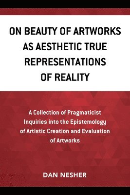 On Beauty of Artworks as Aesthetic True Representations of Reality 1