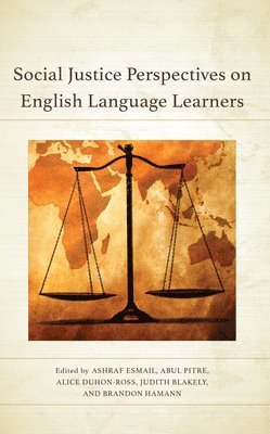 Social Justice Perspectives on English Language Learners 1