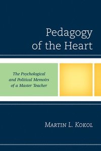 bokomslag Pedagogy of the Heart