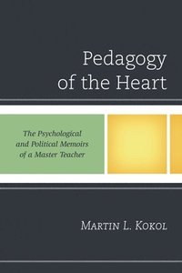 bokomslag Pedagogy of the Heart