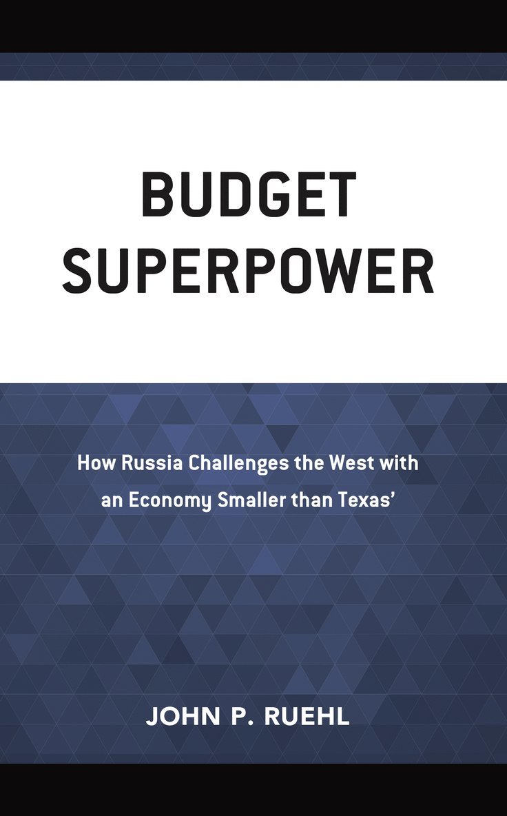 John Ruehl - Budget Superpower, Inbunden