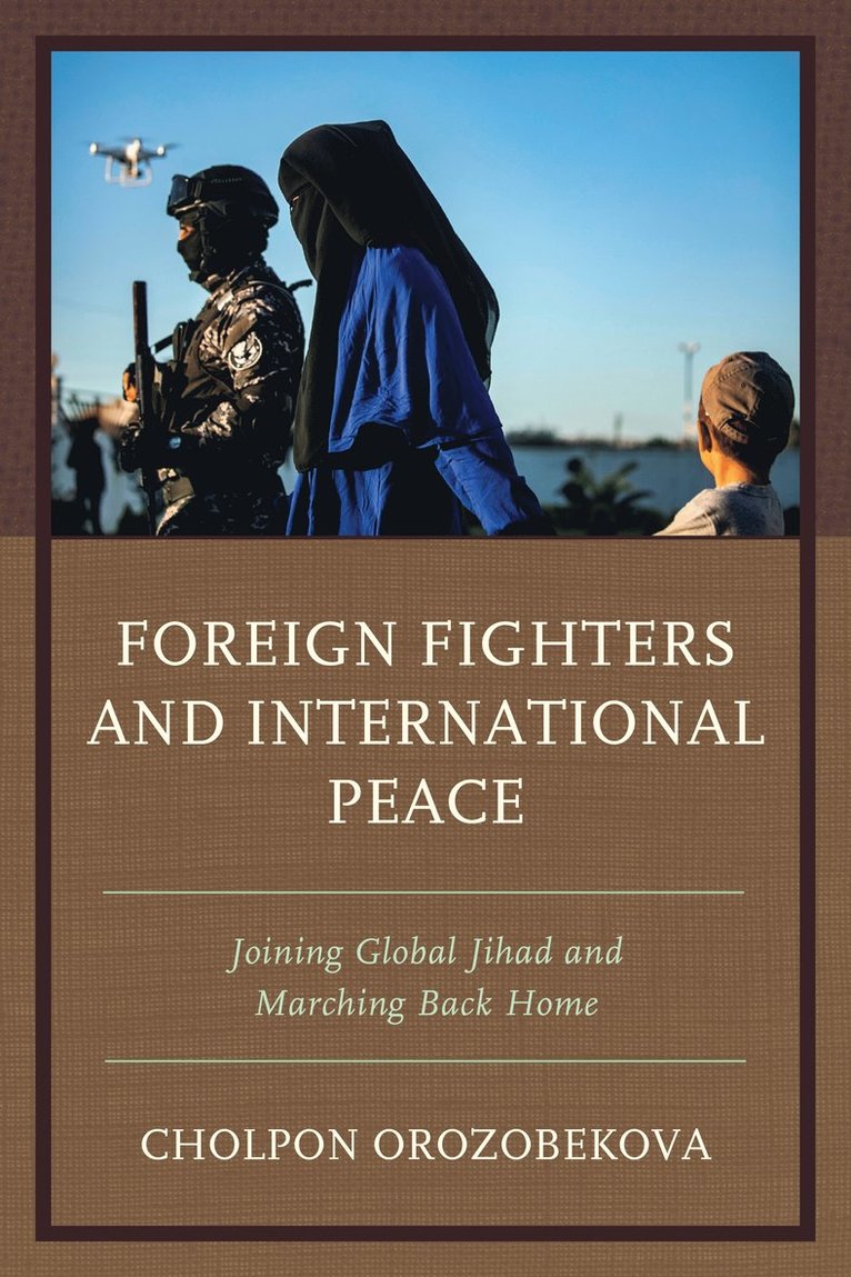 Cholpon Orozobekova - Foreign Fighters and International Peace, Häftad