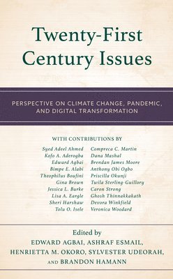 Edward Agbai, Ashraf Esmail, Henrietta M. Okoro, Sylvester Udeorah, Brandon Hamann - Twenty-First Century Issues, Inbunden