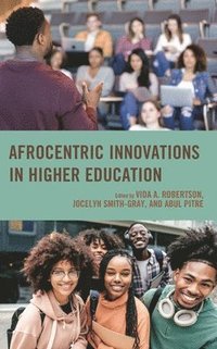 bokomslag Afrocentric Innovations in Higher Education