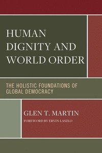 bokomslag Human Dignity and World Order