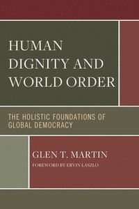 bokomslag Human Dignity and World Order