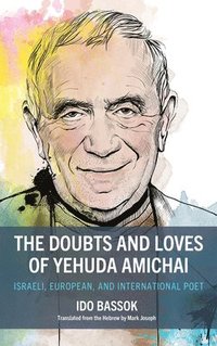 bokomslag The Doubts and Loves of Yehuda Amichai