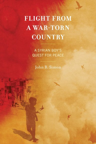 John B. Simon - Flight from a War-Torn Country, Häftad