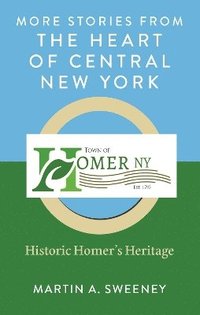 bokomslag More Stories from the Heart of Central New York