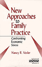Anne "Nancy" R. Vosler - New Approaches to Family Practice, Inbunden