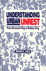Dennis E. Gale - Understanding Urban Unrest, Häftad