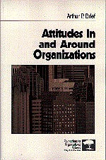 Arthur P. Brief - Attitudes In and Around Organizations, Häftad