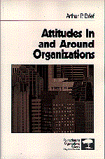 Attitudes In and Around Organizations 1