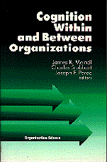 James Meindl, Charles Stubbart, Joseph F. Porac - Cognition Within and Between Organizations, Häftad