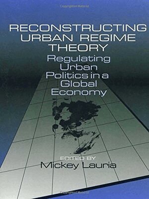 Mickey Lauria - Reconstructing Urban Regime Theory, Häftad