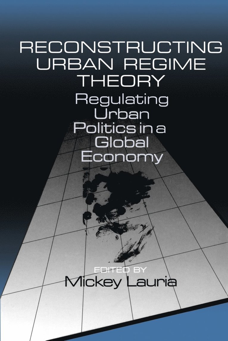 Reconstructing Urban Regime Theory 1