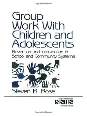 Steven R. Rose - Group Work with Children and Adolescents, Inbunden