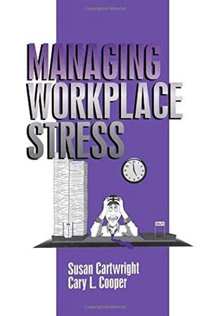 Susan Cartwright, Cary L. Cooper - Managing Workplace Stress, Häftad