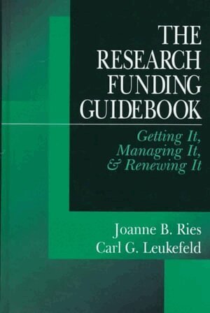 Joanne B. Ries, Carl G. Leukefeld, Joanne B. Ries, Carl Leukefeld - Research Funding Guidebook, Inbunden