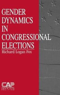 bokomslag Gender Dynamics in Congressional Elections