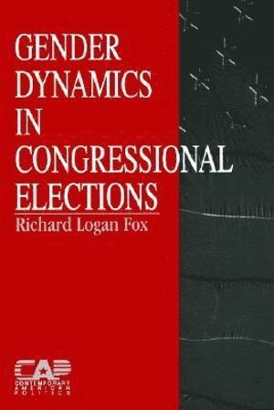 bokomslag Gender Dynamics in Congressional Elections