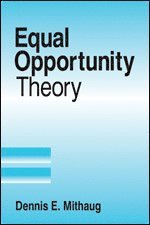 Dennis E. Mithaug - Equal Opportunity Theory, Häftad