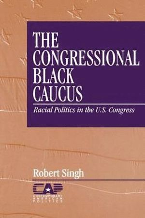 bokomslag The Congressional Black Caucus