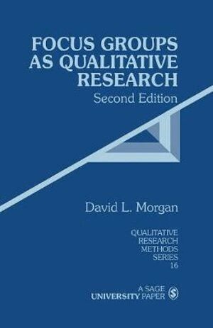 David L Morgan - Focus Groups as Qualitative Research, Häftad