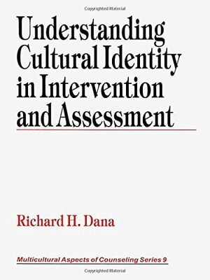 Richard H. (Henry) Dana - Understanding Cultural Identity in Intervention and Assessment, Inbunden