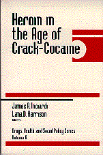 Heroin in the Age of Crack-Cocaine 1