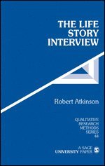 Robert G. Atkinson - The Life Story Interview, Inbunden