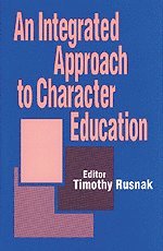 bokomslag An Integrated Approach to Character Education